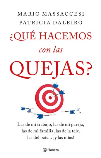 ¿Qué hacemos con las quejas? ¿Qué hacemos con las quejas?