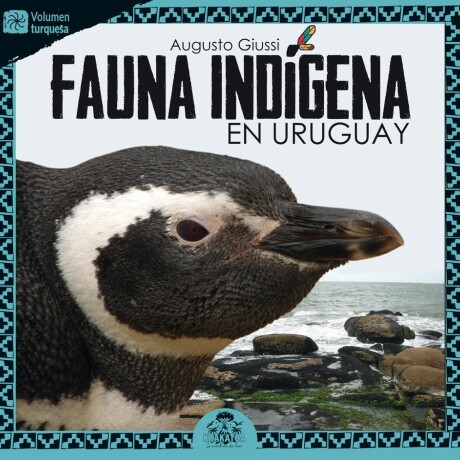 FAUNA INDIGENA EN URUGUAY. TURQUESA FAUNA INDIGENA EN URUGUAY. TURQUESA