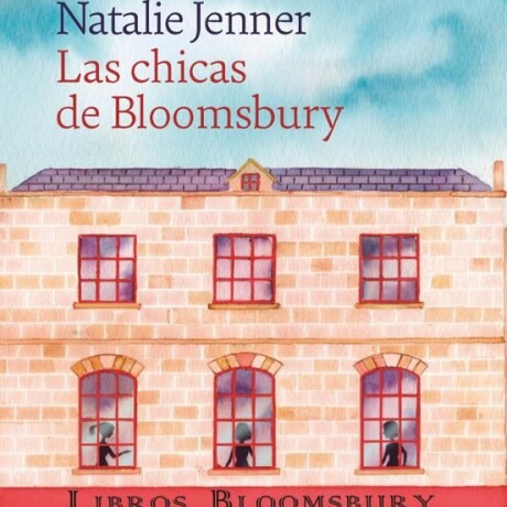 CHICAS DE BLOOMSBURY, LAS CHICAS DE BLOOMSBURY, LAS
