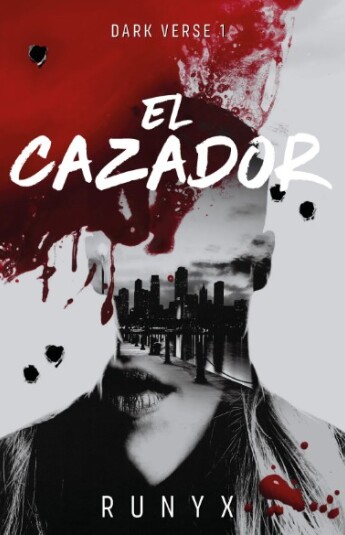 El cazador. Dark Verse 01 El cazador. Dark Verse 01