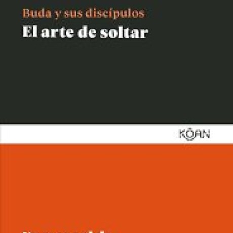 ARTE DE SOLTAR, EL ARTE DE SOLTAR, EL