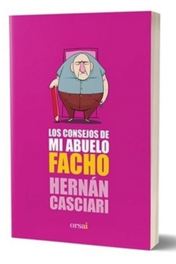 Consejos De Mi Abuelo Facho, Los Consejos De Mi Abuelo Facho, Los