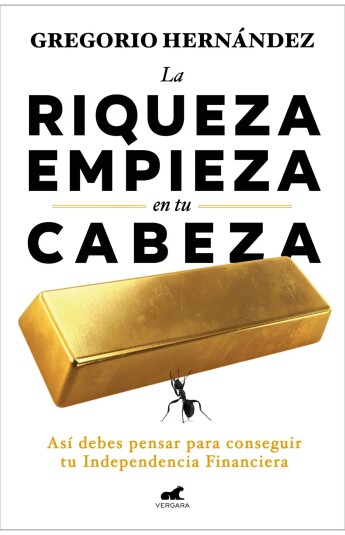 La riqueza empieza en tu cabeza La riqueza empieza en tu cabeza