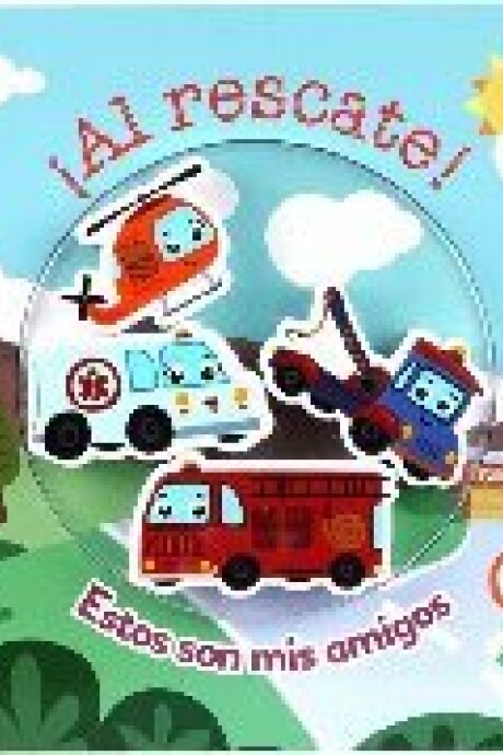 AL RESCATE! ESTOS SON MIS AMIGOS AL RESCATE! ESTOS SON MIS AMIGOS