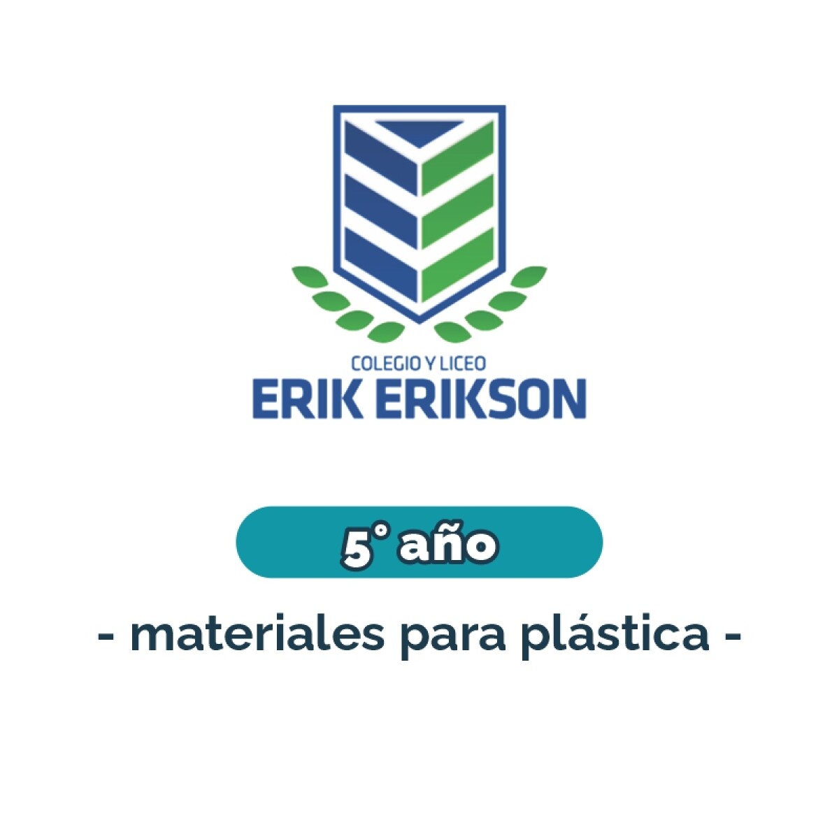 Materiales para plástica - Primaria 5° año Erik Erikson 