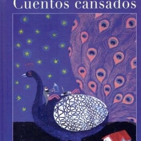 CUENTOS CANSADOS CUENTOS CANSADOS