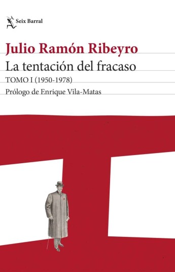 La tentación del fracaso. Tomo I 1950-1978 La tentación del fracaso. Tomo I 1950-1978