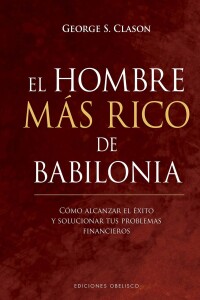 Hombre Más Rico De Babilonia (tapa Dura) Hombre Más Rico De Babilonia (tapa Dura)