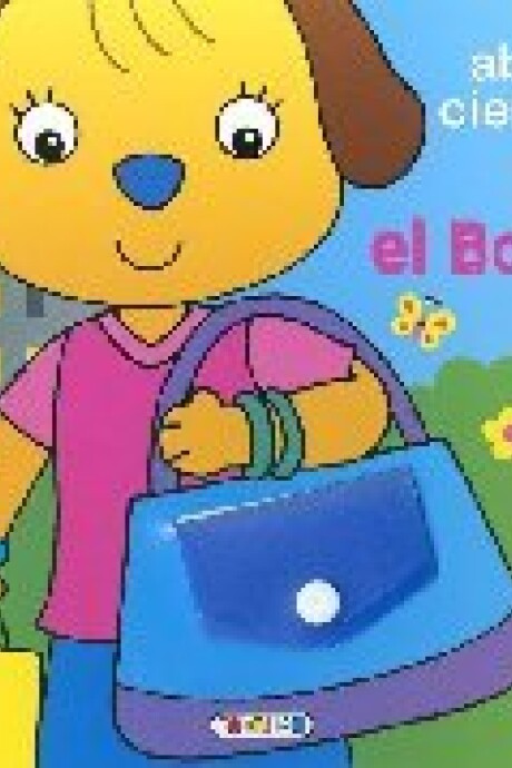 ABRE Y CIERRA EL BOLSO ABRE Y CIERRA EL BOLSO