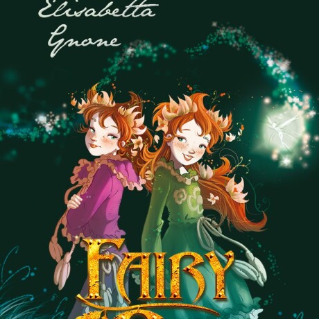 FAIRY OAK 1. EL SECRETO DE LAS GEMELAS FAIRY OAK 1. EL SECRETO DE LAS GEMELAS