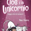 Cloe Y Su Unicornio- Amigas Sobre El Escenario Cloe Y Su Unicornio- Amigas Sobre El Escenario
