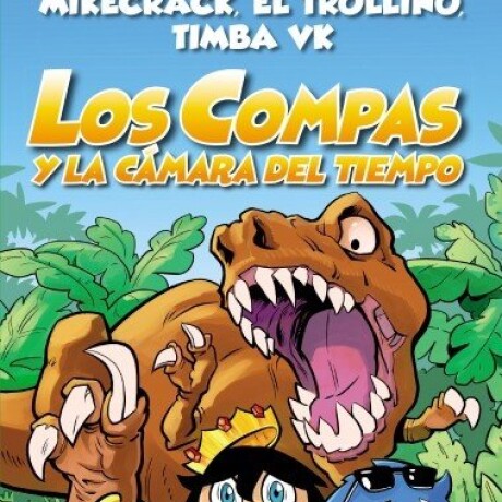 LOS COMPAS Y LA CAMARA DEL TIEMPO LOS COMPAS Y LA CAMARA DEL TIEMPO