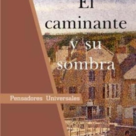 EL CAMINANTE Y SU SOMBRA EL CAMINANTE Y SU SOMBRA