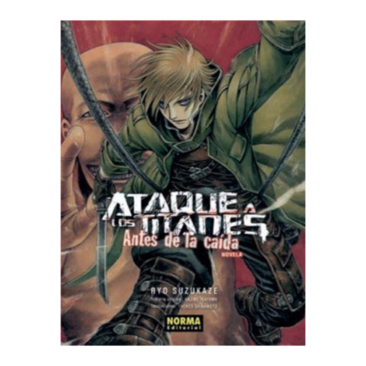 Attack On Titan: Antes de la Caída (Novela) 