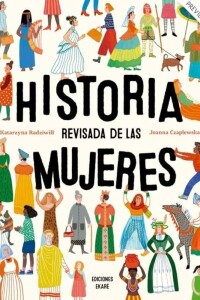 Historia Revisada De Las Mujeres Historia Revisada De Las Mujeres