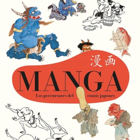 MANGA- LOS PRECURSORES DEL COMIC JAPONES MANGA- LOS PRECURSORES DEL COMIC JAPONES