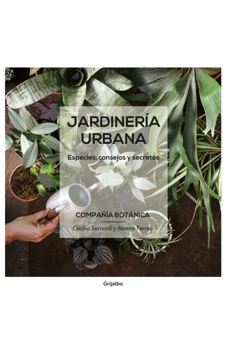 Jardinería Urbana. Compañía Botánica 