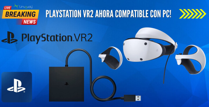 ¡Ahora la Play Station VR2 es compatible no solo con PS 5 sino también con PC!