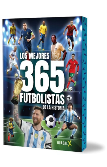 Los mejores 365 futbolistas de la historia Los mejores 365 futbolistas de la historia