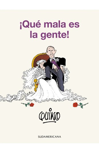 ¡Qué mala es la gente! ¡Qué mala es la gente!
