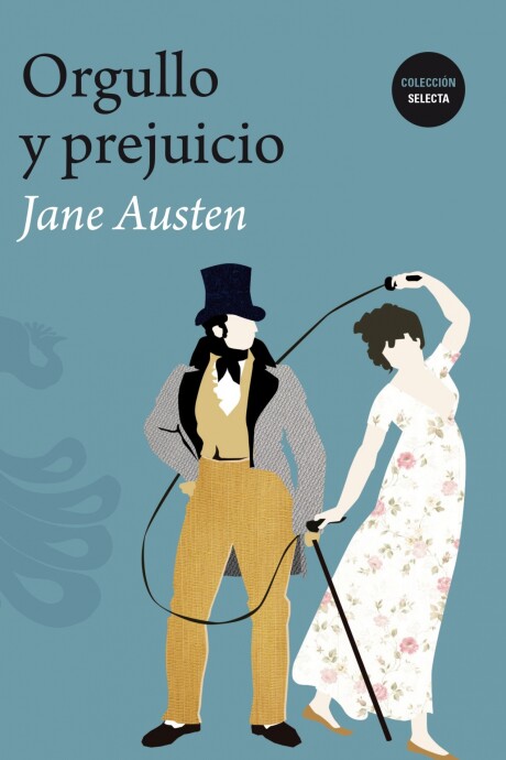 ORGULLO Y PREJUICIO ORGULLO Y PREJUICIO