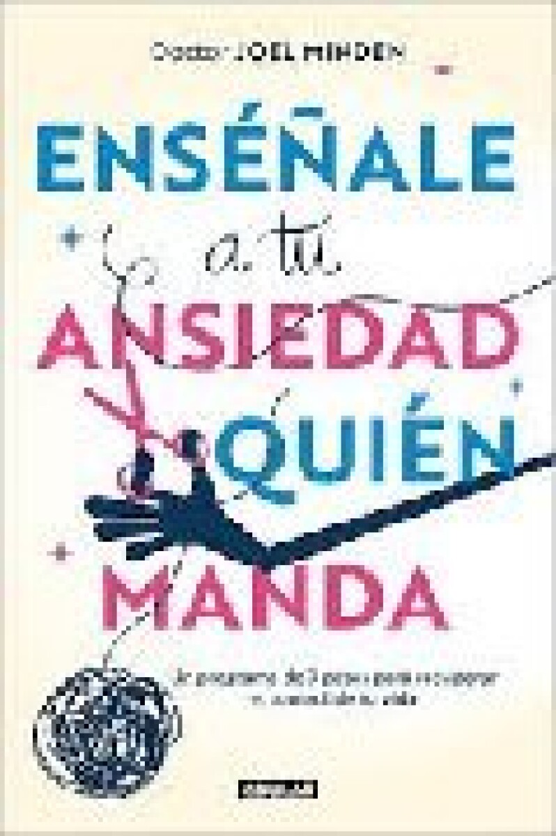ENSEÑALE A TU ANSIEDAD QUIEN MANDA 