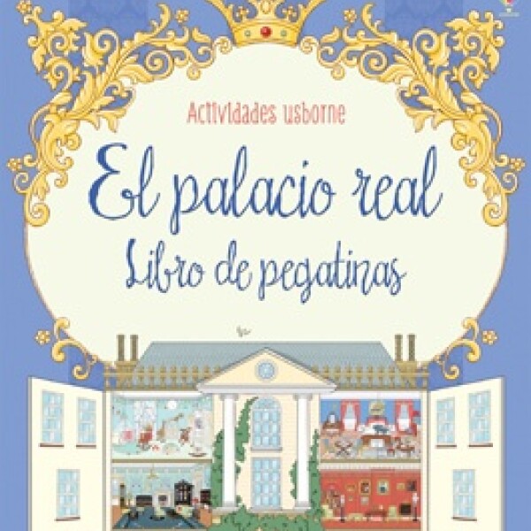 Palacio Real: Libro De Pegatinas, El Palacio Real: Libro De Pegatinas, El