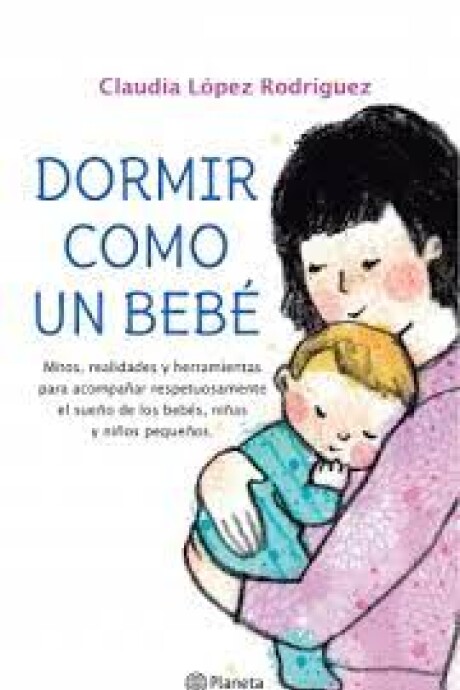 DORMIR COMO UN BEBE DORMIR COMO UN BEBE