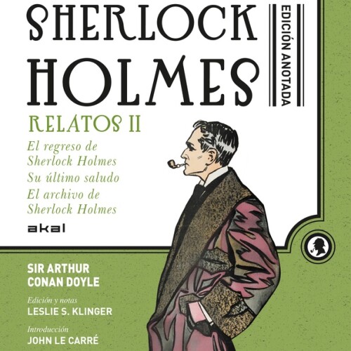 Sherlock Holmes Anotado: Relatos Ii Sherlock Holmes Anotado: Relatos Ii