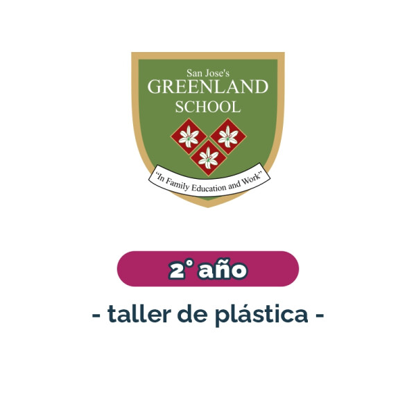 Lista de materiales - Primaria 2° año taller de plástica Greenland Única