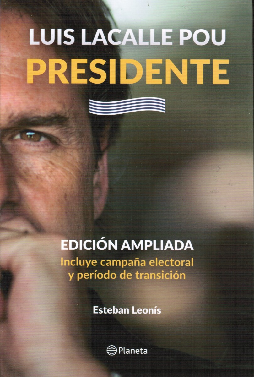 Luis Lacalle Pou. Presidente 