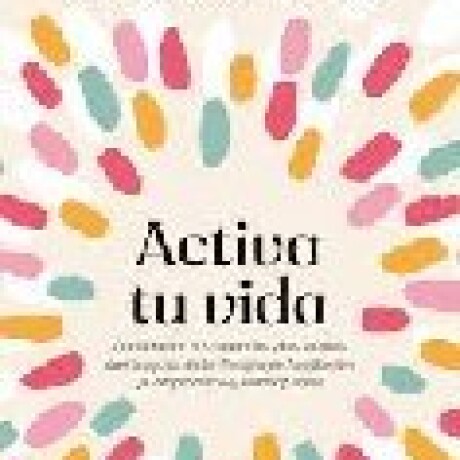 ACTIVA TU VIDA ACTIVA TU VIDA