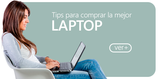 ¿Cómo elegir una Laptop?