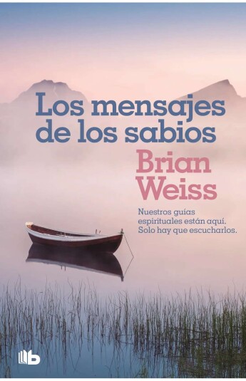 Los mensajes de los sabios Los mensajes de los sabios