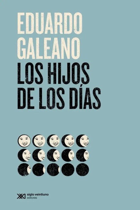 LOS HIJOS DE LOS DIAS LOS HIJOS DE LOS DIAS