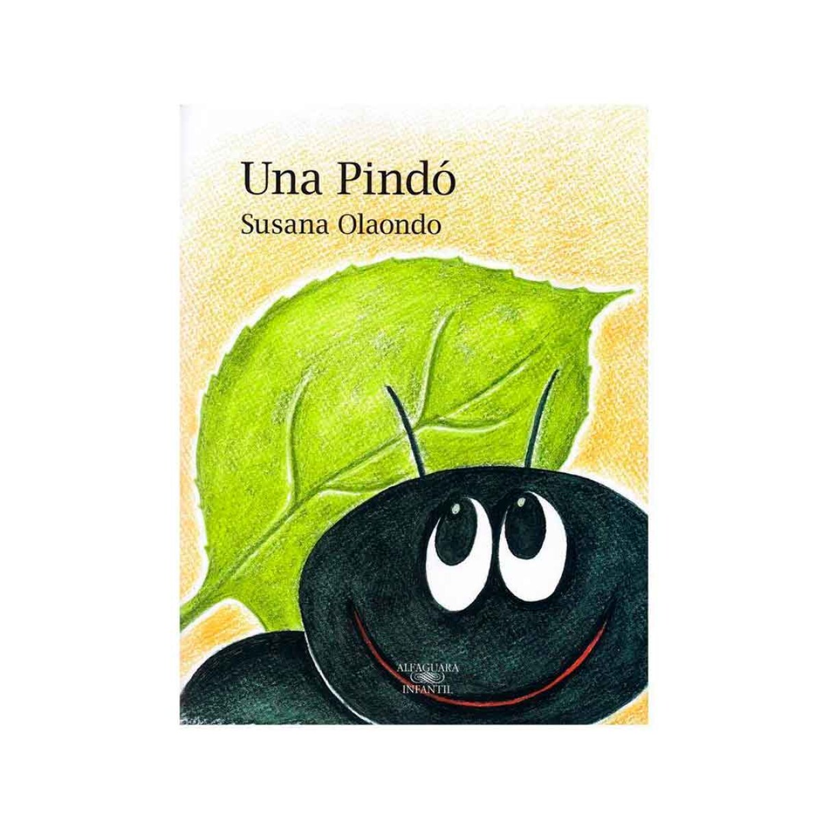 Libro Infantil Una Pindó Susana Olaondo Tapa Dura - 001 