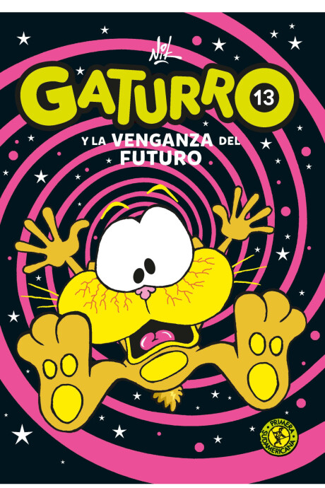 GATURRO 13 Y LA VENGANZA DEL FUTURO GATURRO 13 Y LA VENGANZA DEL FUTURO