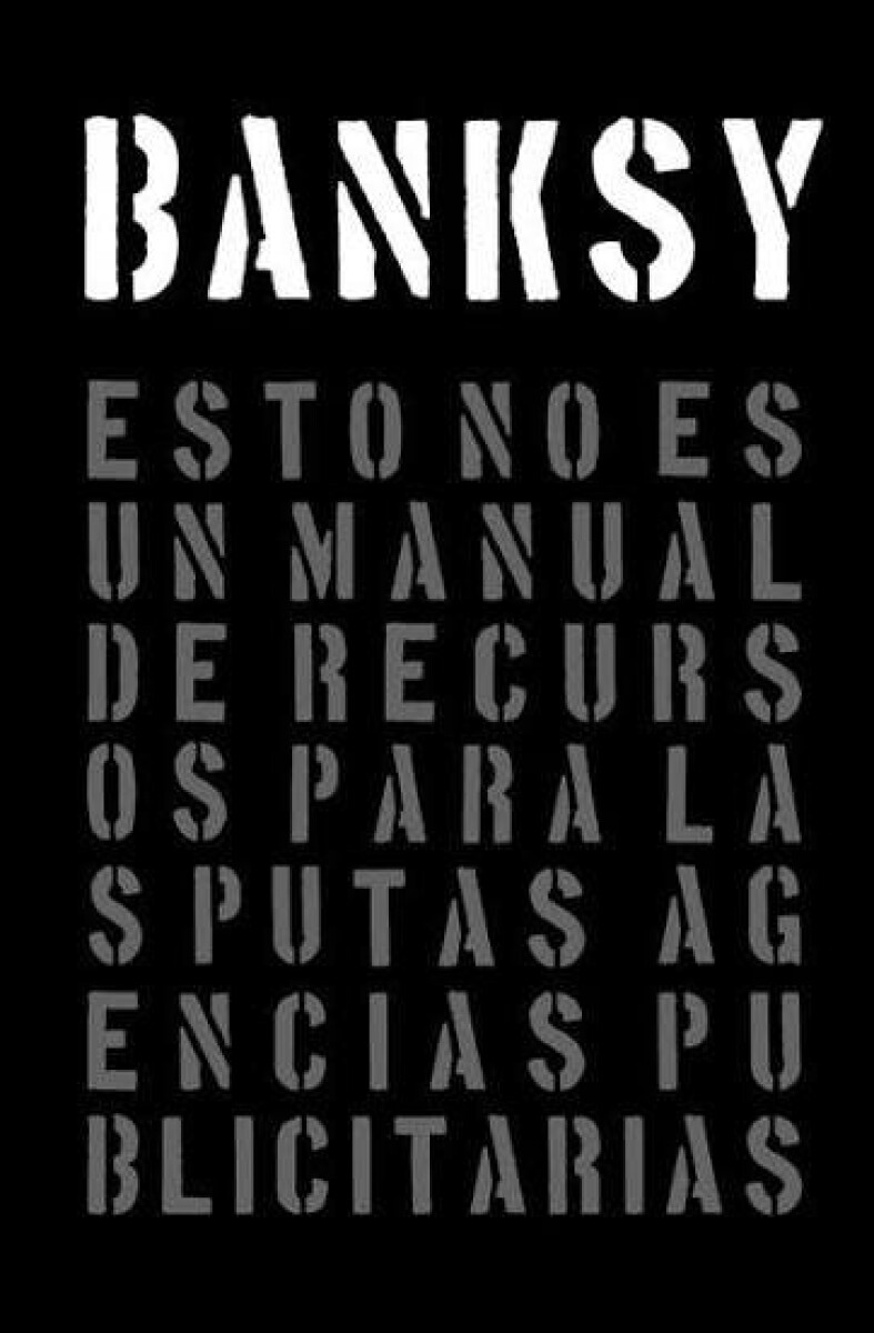 ESTO NO ES UN MANUAL DE RECURSOS PARA LAS PUTAS AGENCIAS PUBLICITARIAS 