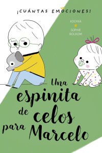 Una Espinita De Celos Para Marcelo Una Espinita De Celos Para Marcelo