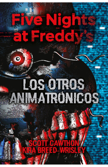 Five nights at Freddys 02. Los otros animatrónicos Five nights at Freddys 02. Los otros animatrónicos