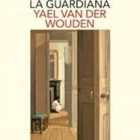 GUARDIANA, LA GUARDIANA, LA