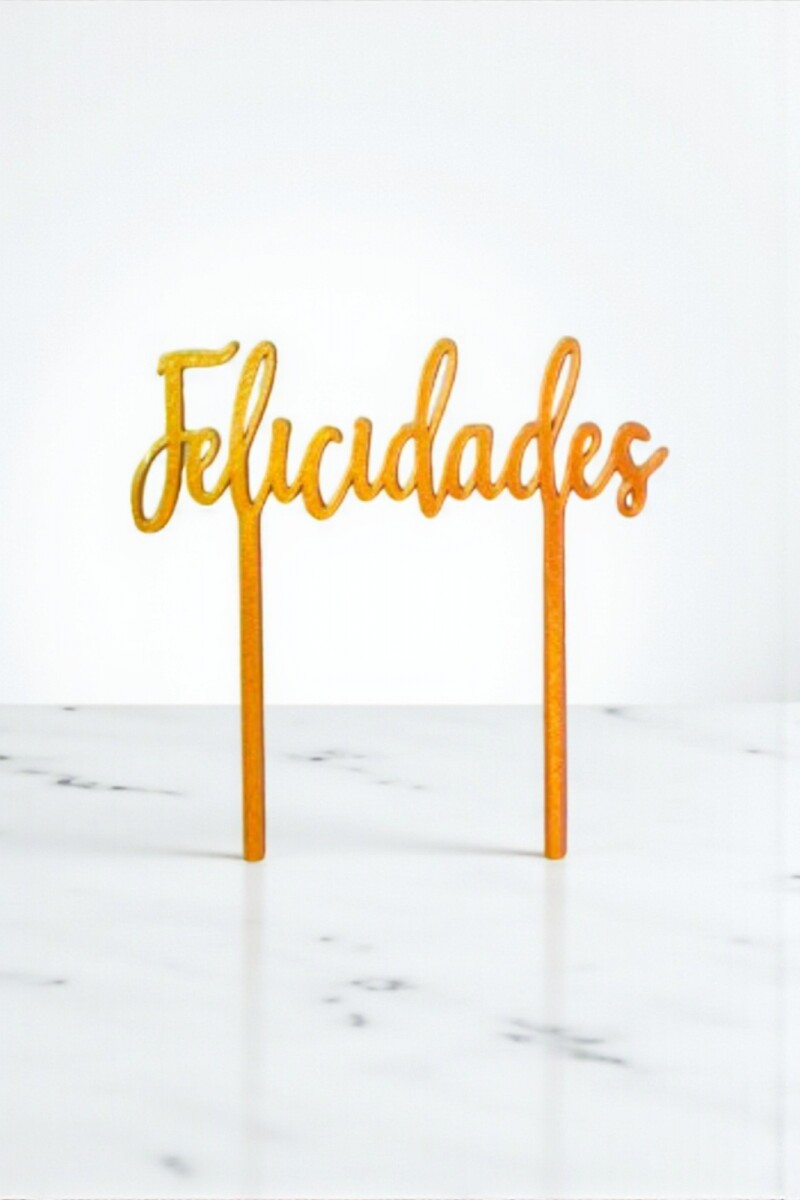 Topper felicidades dorado.