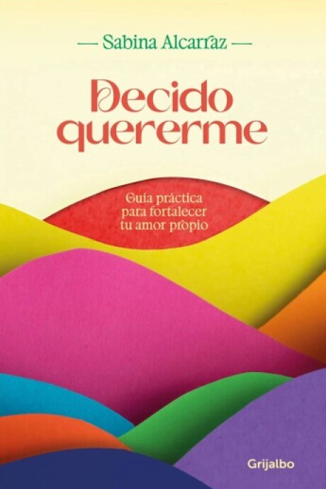 DECIDO QUERERME DECIDO QUERERME