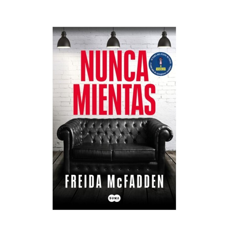 NUNCA MIENTAS NUNCA MIENTAS