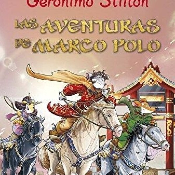 Las Aventuras De Marco Polo Las Aventuras De Marco Polo