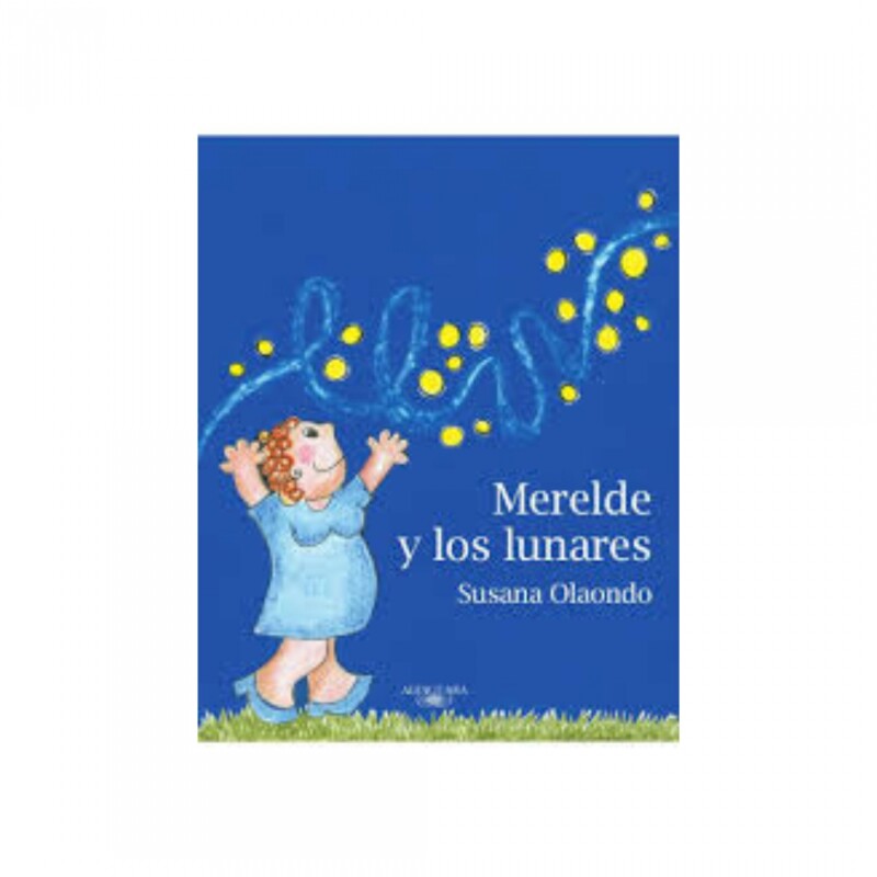 Libro para niños de Susana Olaondo Merelde y los Lunares