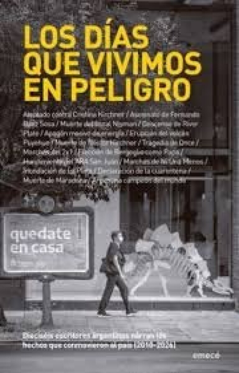 LOS DIAS QUE VIVIMOS EN PELIGRO 
