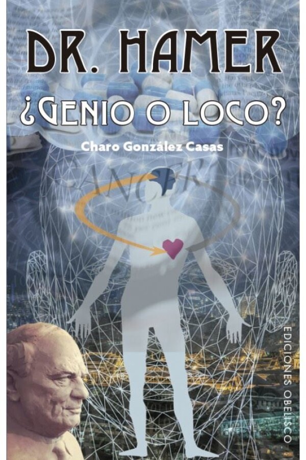 Dr. Hamer; ¿genio O Loco? Dr. Hamer; ¿genio O Loco?