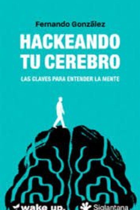 HACKEANDO TU CEREBRO HACKEANDO TU CEREBRO