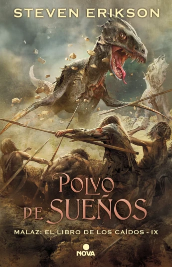 Polvo de sueños. Malaz: El Libro de los Caídos IX Polvo de sueños. Malaz: El Libro de los Caídos IX